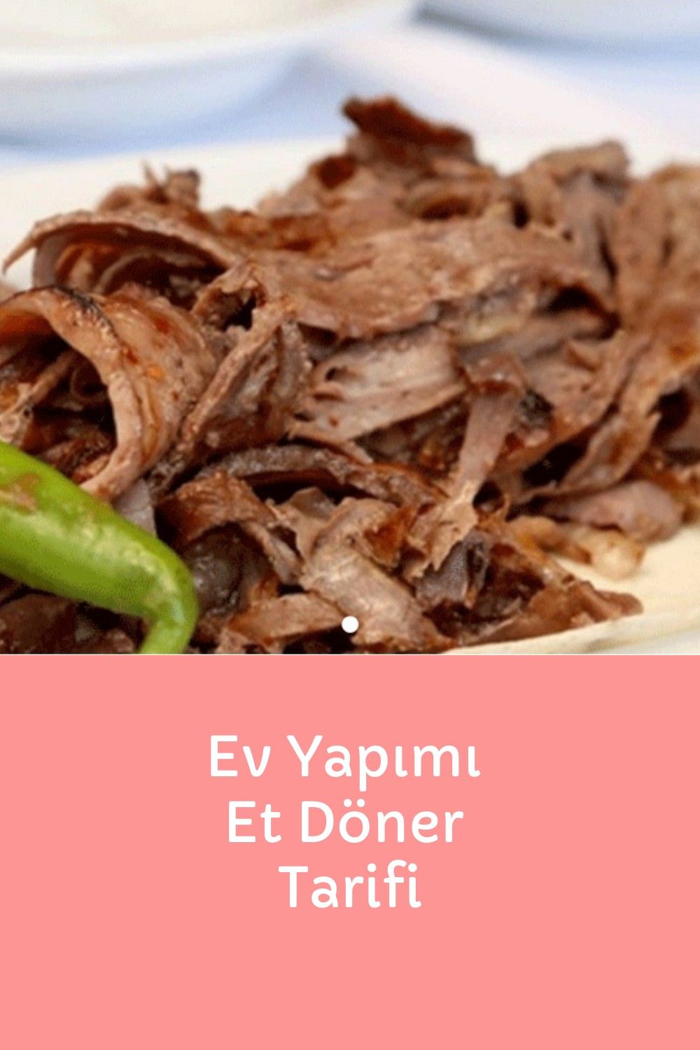 Lezzetli Ev Yapımı Döner Tarifi