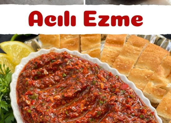 Ezme Tarifi: Pratik ve Lezzetli Acılı Ezme Nasıl Yapılır?