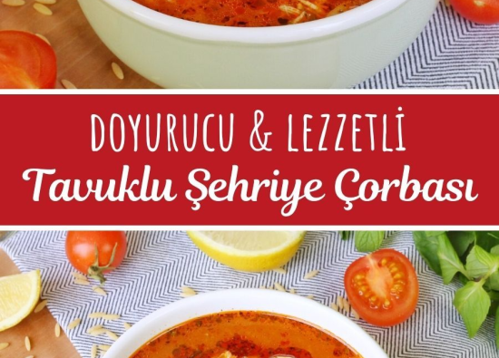 Tavuklu Şehriye Çorbası Tarifi