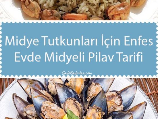 Lezzetli Midye Dolma Tarifi: Adım Adım Yapılışı